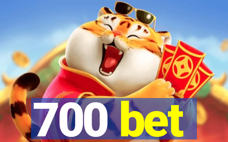 700 bet